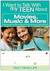 I Want to Talk with My Teen About Movies, Music & More