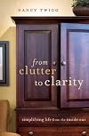 From Clutter to Clarity: Simplifying Life from the Inside Out