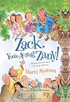Zack, You're Acting Zany!: playful poems and riveting rhymes