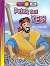 Peter Said YES!