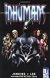 Inhumans, by Paul Jenkins & Jae Lee