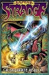 Dr. Strange: A Separate Reality