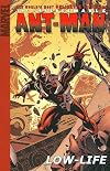 The Irredeemable Ant-Man, Vol. 1: Low-Life