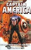 The Death of Captain America Volume 3: The Man Who Bought America