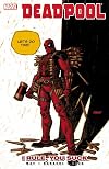Deadpool, Vol. 6: I Rule, You Suck