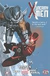 Uncanny X-Men, Volume 2: Broken