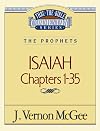 Thru the Bible Commentary, volume 22: Isaiah, chapters 1 - 35
