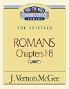 Thru the Bible Commentary, volume 42: Romans, chapters 1 - 8