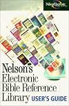 Nelson's Electronic Bible Reference Library Users Guide
