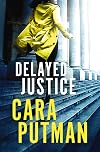 Delayed Justice (Hidden Justice)