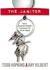 The Janitor: How an Unexpected Friendship Transformed a CEO and His Company