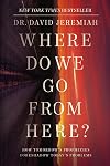 Where Do We Go from Here?: How Tomorrow's Prophecies Foreshadow Today's Problems