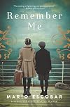 Remember Me: A Spanish Civil War Novel