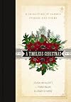 A Timeless Christmas: A Collection of Classic Stories and Poems