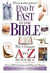 Find It Fast In The Bible: The Ultimate A To Z Resource