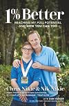 1% Better: Reaching My Full Potential and How You Can Too