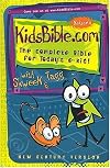 Nelson's Kidsbible.com The Complete Bible For Today's E-kids!
