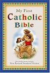 My First Catholic Bible For Catholic Children Who Want A Devotional Bible Of Their Very Own!