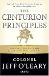 The Centurion Principles: Battlefield Lessons for Frontline Leaders