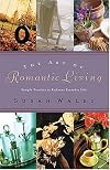 The Art of Romantic Living: Simple Touches to Enhance Everyday Life