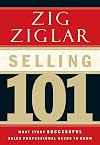Selling 101: What Every Successful Sales Professional Needs to Know