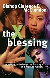 The X Blessing: Unveiling God's Strategy for a Marked Generation