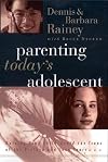 Parenting Today's Adolescent Helping Your Child Avoid The Traps Of The Pre-teen And Early Teen Years