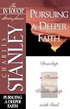 Pursuing a Deeper Faith: Develop a Closer Relationship with God (The In Touch Study Series)