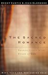 The Sacred Romance: Drawing Closer to the Heart of God