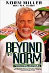 Beyond the Norm: The Amazing Story of a Traveling Salesman Who Went the Extra Mile to Become Chairman of Interstate Batteries