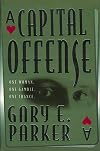 A Capital Offense