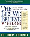 The Lies We Believe Workbook/Your 12-Week Interactive Plan for Finding Emotional and Spiritual Freedom