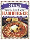 365 Favorite Brand Name Hamburger, Meat Loaves, Chilies & More