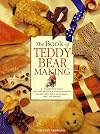 The Book of Teddy Bear Making