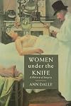 Women under the Knife: A History of Surgery