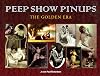 Peep Show Pinups, The Golden Era