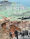 The Historical Atlas of the World At War