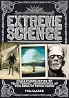 Extreme Science: From Cryogenics to Time Travel, Adventures at the Edge of Knowledge