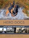 Hero Dogs: Secret Missions and Selfless Service