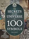 The Secrets of the Universe in 100 Symbols