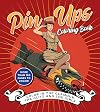 Pin-Ups Coloring Book: Color in the Glamour, the Glitz, and the Girls - More Than 100 Pages to Color! (Chartwell Coloring Books)