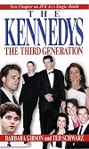The Kennedys: The Third Generation