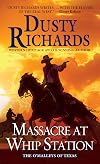 Massacre at Whip Station (The O'Malleys of Texas)