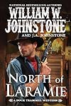 North of Laramie (The Buck Trammel Western)