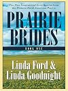 Prairie Brides, Book One (2-in-1)