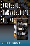 Successful Pharmaceutical Selling