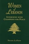 Women of Lebanon: Interviews With Champions for Peace