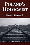 Poland's Holocaust: Ethnic Strife, Collaboration with Occupying Forces and Genocide in the Second Republic, 1918-1947