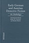 Early German and Austrian Detective Fiction: An Anthology