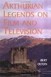 Arthurian Legends on Film and Television